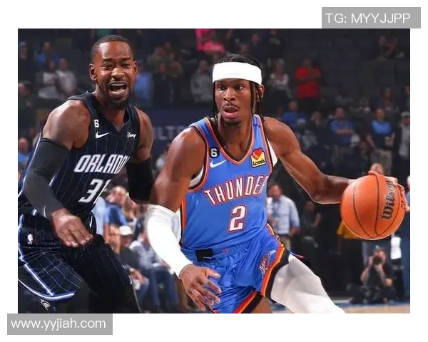 今日雷霆对阵魔术精彩直播全程回顾与赛后分析