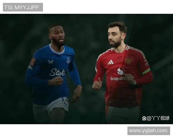 英超焦点战曼联对阵埃弗顿直播全程回顾与精彩瞬间解析 英超焦点战曼联对阵埃弗顿直播全程回顾与精彩瞬间解析