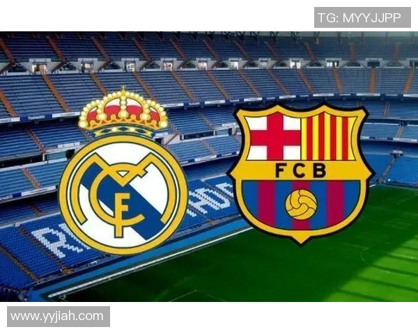 皇马与巴塞罗那精彩对决下载全攻略与赛事分析分享